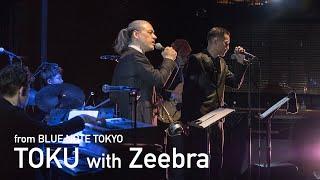"TOKU with Zeebra" BLUE NOTE TOKYO Live Streaming 2020