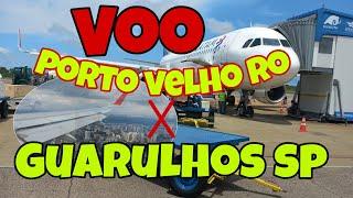 COMO E VIAJAR PELA PRIMEIRA VEZ  DE AVIÃO , PORTO VELHO RO X GUARULHOS SP