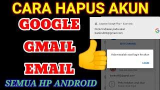 Cara Menghapus Akun Google | Cara Hapus Akun Google Gmail Email Di hp Android