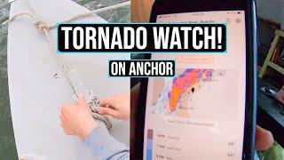 TORNADO WATCH While on ANCHOR In The Catamaran - Special Guest Appearance By PFDs - EP 50