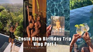 COSTA RICA BIRTHDAY TRAVEL VLOG | AMAZING AIRBNB | BAECATION | GIRLS TRIP | EXCURSIONS & MORE! PT.1