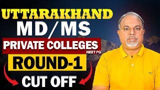 Uttarakhand NEET PG Round 1 Cutoff 2024 : NEET PG 2024 Branch Wise and Category Wise Cut Off Rank