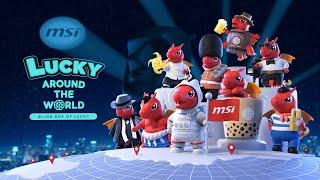 LUCKY AROUND THE WORLD - Blind Box of Lucky | MSI