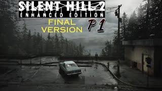 Silent Hill 2 Enhanced Edition FINAL VERSION Part 1