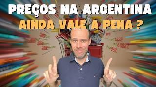 Preços na Argentina em 2024 -  Ainda vale a pena ?