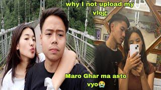 kina vlog upload garnu payana  because Maro Ghar asto vyo