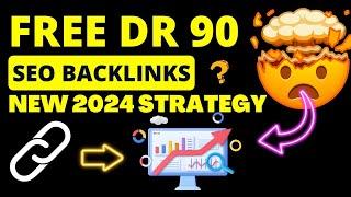 How to Get FREE DR 90 SEO Backlinks in 2024! 