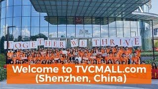 Welcome to TVCMALL.com: A New Era Begins with Headquarters Relocation (Shenzhen, China)