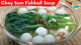 Simple Choy Sum & Fishball Soup