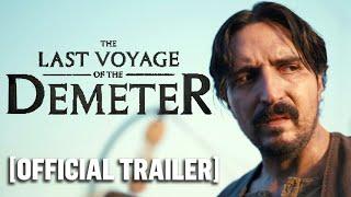 The Last Voyage of the Demeter - Official Trailer