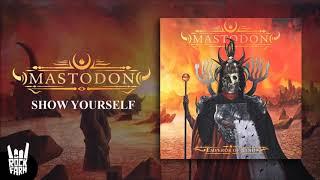 Mastodon - Show Yourself