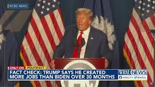 Fact check: Trump says he created more jobs than Biden during first 30 months of presidency