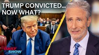 Jon Stewart Tackles The Trump Conviction Fallout & Puts The Media on Trial | The Daily Show
