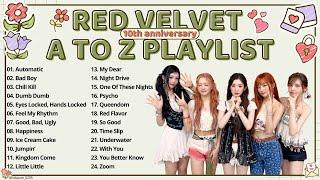 [A TO Z PLAYLIST] Red Velvet 2024 Playlist - 10th Anniversary - 레드벨벳 데뷔 10주년 - 걸그룹은 훌륭한 음악 품질을 자랑한다