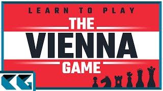 Chess Openings: Learn to Play the Vienna Game