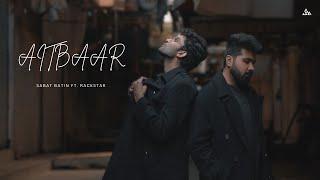 Aitbaar - Sabat Batin ft. Rackstar | Official Music Video | SkillMill Records