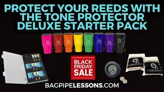 Protect Your Sound: Black Friday Special on the Amazing Tone Protector Chanter Cap and Reed Case