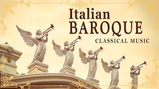 The Best of Italian Baroque Music | Most Elegant Pieces of 17th Century Italian Classical Music