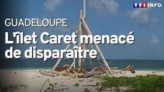 Guadeloupe : l'îlet Caret menacé de disparaître