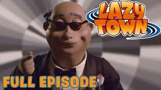 Lazy Town | Secret Agent Zero | Full Episode