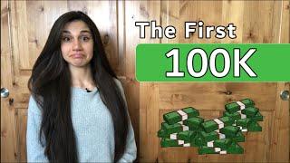 How I Got My First 100k | Step By Step