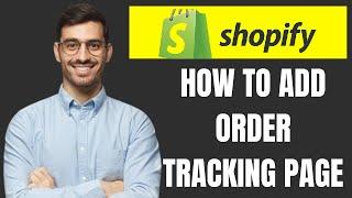 HOW TO ADD ORDER TRACKING PAGE ON SHOPIFY 2024