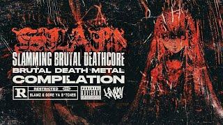 Slamming Brutal Death Metal / Deathcore COMPILATION | Unexysted