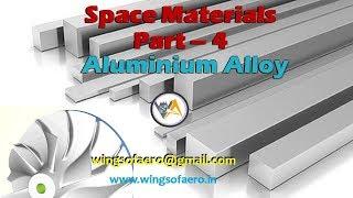 Space Materials : Part - 4 | Aluminium Alloy  | Ms.Aishwarya Dhara