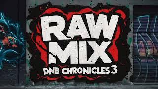 Raw Mix DnB Chronicles #3 [Live Mix Freestyle Session]