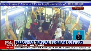 Detik-detik Aksi Pemuda Lakukan Pelecehan Seksual di Bus Trans Banyumas #iNewsSiang 10/10