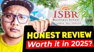 ISBR Bangalore in 2025  | Overhyped or Worth It? Honest Review 