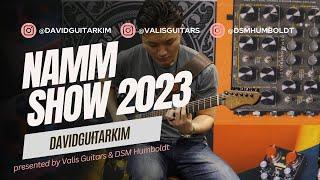 David Guitar Kim  at Namm Show 2023 - Valis Guitars x DSM & Humboldt Electronics