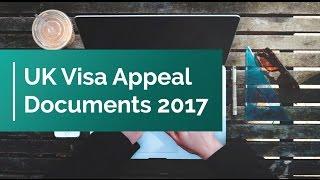 UK Visa Appeal Documents 2017 | Visa Refusal UK