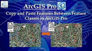 Copy and Paste Features Between different Feature Classes in ArcGIS Pro