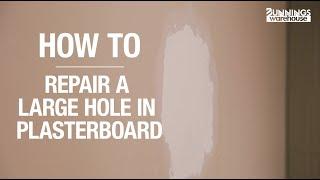 How To Repair A Large Hole In Plasterboard - Bunnings Warehouse