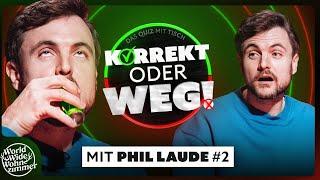 KORREKT oder WEG! (mit Phil Laude) - DIE GROSSE REVANCHE!