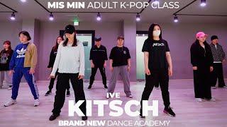 IVE(아이브) - Kitsch/Mis Min Adult K-Pop Class/성인 방송댄스 클래스(직장인반)/청주브랜드뉴댄스학원