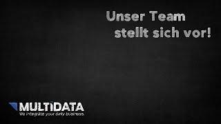 Das Multidata-Team stellt sich vor