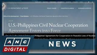 U.S.-PH agreement on civil nuclear cooperation takes effect | ANC