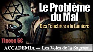 Le Problème du Mal : Des Ténèbres à la Lumière - Accademia