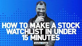 How To Make a Stock Watchlist In Under 15 Minutes