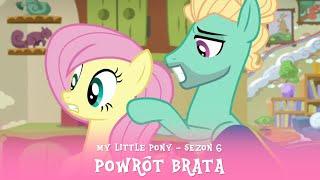 My Little Pony - Sezon 6 Odcinek 11 - Powrót brata