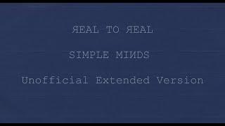 Simple Minds: Real to Real [12” Extended Version, Unofficial]
