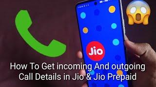 How To Get Incoming And Outgoing Call Details in Jio & Jio Prepaid