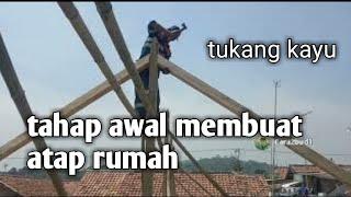 tahap awal membuat atap rumah@Cara2-budi