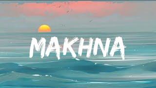 Tanishk Bagchi, Yaseer Desai & Asees Kaur - Makhna (Lyrics Video)| Sushant Singh Rajput, Jacqueline.