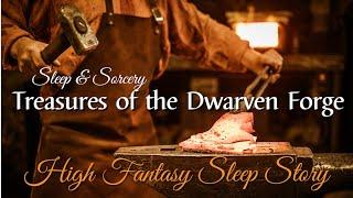 Treasures of the Dwarven Forge | High Fantasy Sleep Story | Body Scan for Sleep