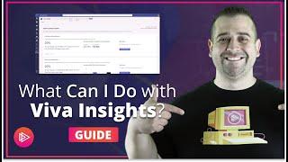 FULL Microsoft Viva Insights Overview + Guide