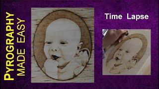 Pyrography Portrait - Baby Claire wood burning time lapse (baby portrait)