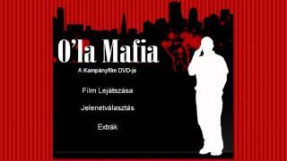 O'La Mafia - A Kampányfilm DVD-je (YouTube DVD Edition)